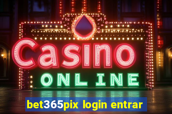 bet365pix login entrar